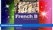 Big Deals  IB Skills and Practice: French B (International Baccalaureate)  Free Full Read Most