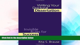 Big Deals  Writing Your Doctoral Dissertation: Invisible Rules for Success  Free Full Read Best