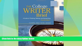 Big Deals  The College Writer: A Guide to Thinking, Writing, and Researching  Best Seller Books