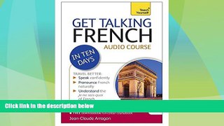 Big Deals  Get Talking French in Ten Days Beginner Audio Course: The essential introduction to