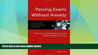 Big Deals  Passing Exams Without Anxiety: 5th edition  Free Full Read Most Wanted