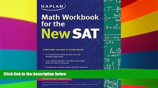 Big Deals  Kaplan Math Workbook for the New SAT (Kaplan Test Prep)  Free Full Read Best Seller