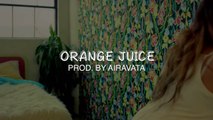 (FREE) Mac Miller x Chance the Rapper x Anderson Paak Type Beat - Orange Juice (Prod. by AIRAVATA)