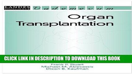 [PDF] Organ Transplantation, Second Edition (Vademecum) Popular Colection