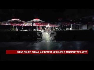 KULMI I SEZONIT TURISTIK, VELIPOJA PËR 30 MINUTA NË ERRËSIRË