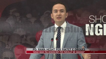 PD: Rama hesht për faktet e drogës - News, Lajme - Vizion Plus