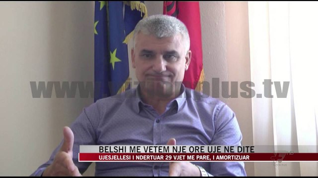 Belshi me vetem 1 ore uje ne dite - News, Lajme - Vizion Plus