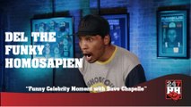 Del the Funky Homosapien - Funny Celebrity Moment with Dave Chapelle (247HH Exclusive) (247HH Exclusive)