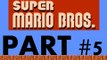 Let's Play Super Mario Bros (NES) Part 5: Missing Life