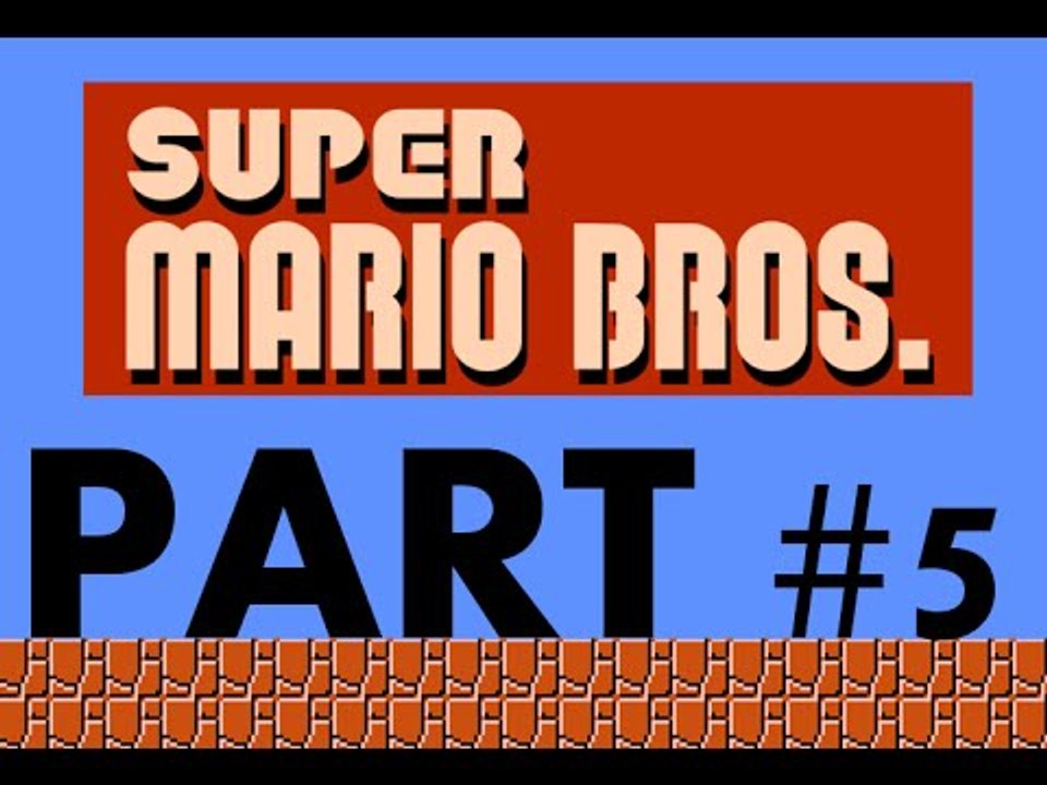 Let's Play Super Mario Bros (NES) Part 5: Missing Life