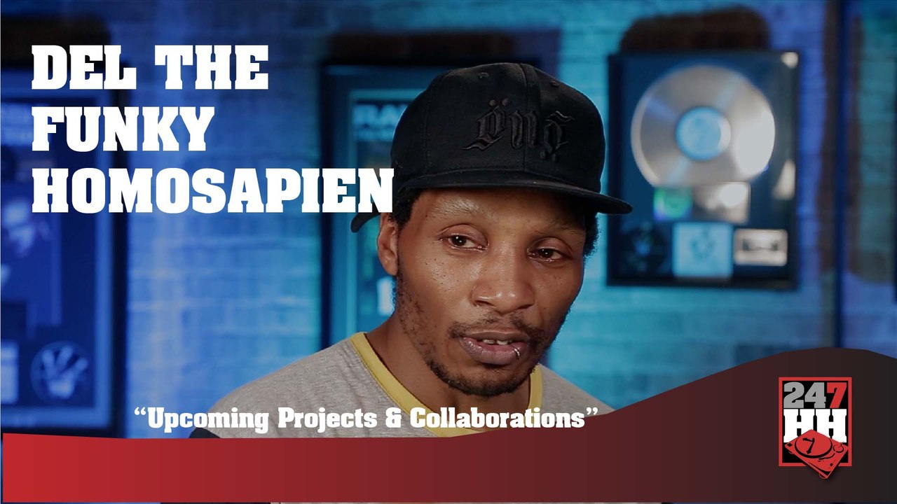 Del The Funky Homosapien - Upcoming Projects & Collaborations (247HH Exclusive)