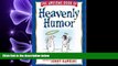 FAVORITE BOOK  The Awesome Book of Heavenly Humor: Inspirational Jokes, Quotes, and Cartoons