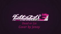 TheRedRadio : Dead or Lie - Danganronpa 3 Mirai-hen [Cover par Jenny]