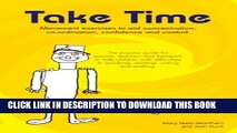 [PDF] Take Time: Movement Exercises for Parents, Teachers and Therapists of Children with