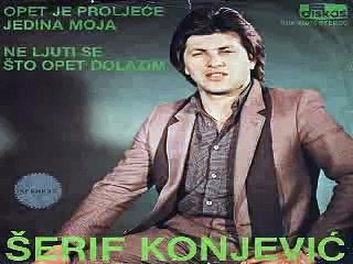 Serif Konjevic - Opet je proljece jedina moja