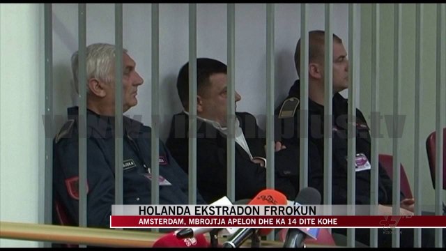 Gjykata vendos ekstradimin e Frrokut - News, Lajme - Vizion Plus