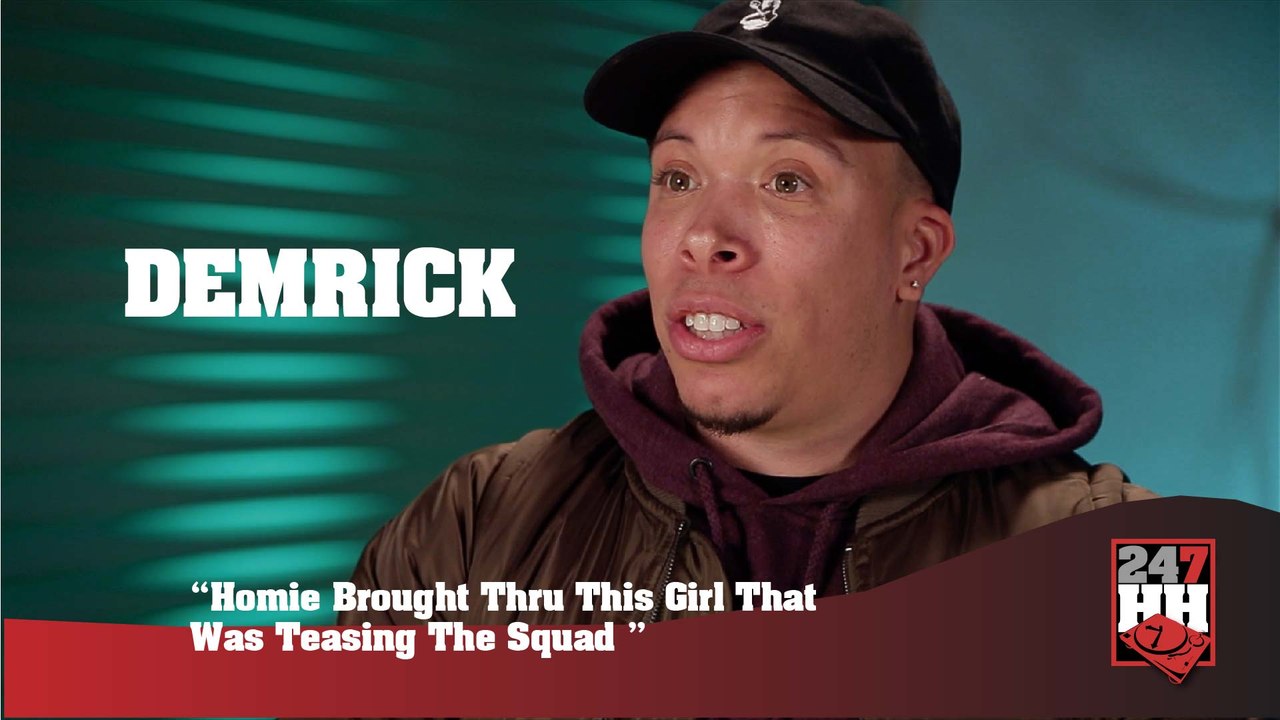 Demrick - Homie Brought Thru This Girl That Was Teasing The Squad (247HH Wild Tour Stories) (247HH Wild Tour Stories)