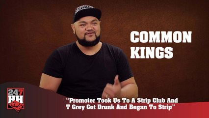 Common Kings - Promoter Took Us To A Strip Club & T Grey Began To Strip (247HH Wild Tour Stories)