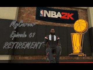 NBA 2K15: MyCareer Ep. 61: Retirement