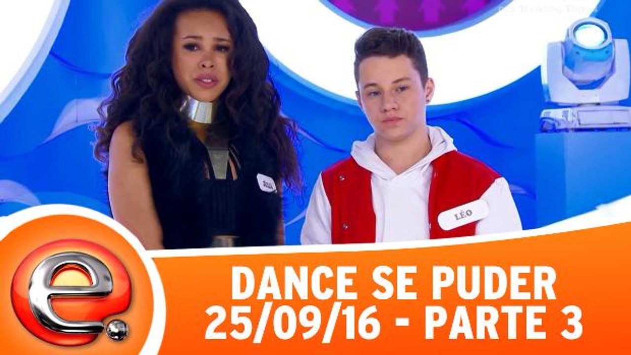 Dance se Puder - 25.09.16 - Parte 3