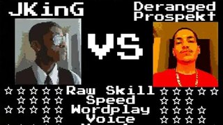 CYPHER BATTLE - JKing VS. Deranged Prospekt