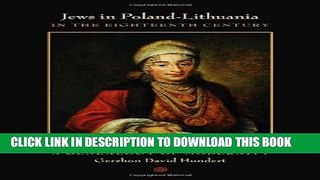 [PDF] Jews in Poland-Lithuania in the Eighteenth Century: A Genealogy of Modernity Full Online