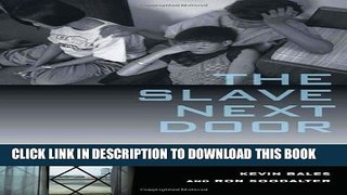 [PDF] The Slave Next Door: Human Trafficking and Slavery in America Today Popular Online