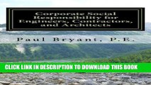 [PDF] Corporate Social Responsibility for Engineers, Contractors, and Architects Popular Collection
