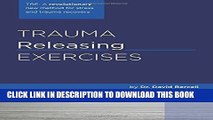[PDF] Trauma Releasing Exercises (TRE):: A revolutionary new method for stress/trauma recovery.