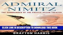 [PDF] Admiral Nimitz: The Commander of the Pacific Ocean Theater Full Collection