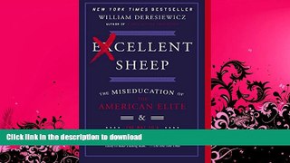 READ  Excellent Sheep: The Miseducation of the American Elite and the Way to a Meaningful Life