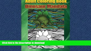 READ ONLINE Adult Coloring Book Dinosaur Mandala READ EBOOK