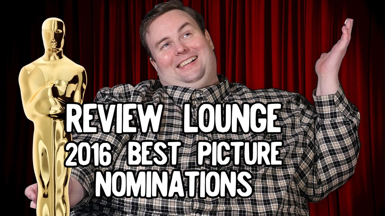 Review Lounge Episode 2: Best Picture Nominations - Oscars 2016