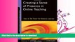 FAVORITE BOOK  Creating a Sense of Presence in Online Teaching: How to 