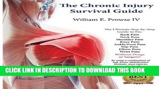 [PDF] The Chronic Injury Survival Guide: The Effective Program to Fix Chronic Injuries! Full Online
