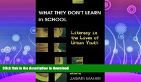 READ  What They Don t Learn in School: Literacy in the Lives of Urban Youth (New Literacies and
