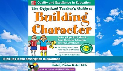 GET PDF  The Organized Teacher s Guide to Building Character, with CD-ROM  PDF ONLINE