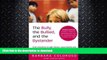 READ  The Bully, the Bullied, and the Bystander: From Preschool to HighSchool--How Parents and