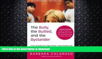 READ  The Bully, the Bullied, and the Bystander: From Preschool to HighSchool--How Parents and