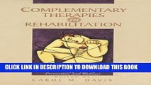 [PDF] Complementary Therapies in Rehabilitation: Holistic Approaches for Prevention and Wellness