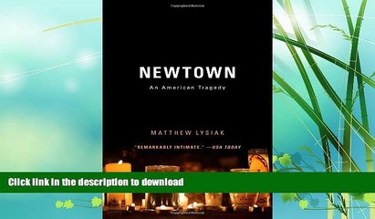 FAVORITE BOOK  Newtown: An American Tragedy  PDF ONLINE