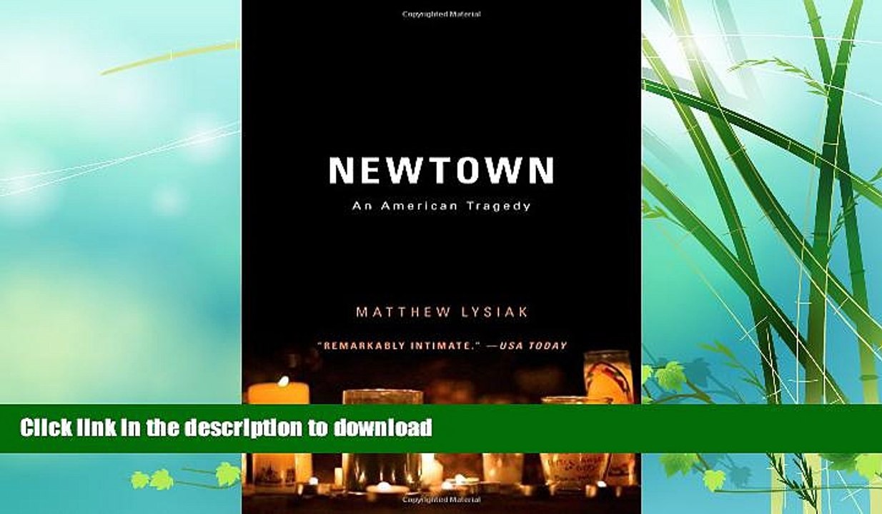 FAVORITE BOOK  Newtown: An American Tragedy  PDF ONLINE