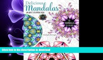 FAVORIT BOOK Delicious Mandalas - Mandala Coloring Book for Adults - Mandala Calm Coloring READ
