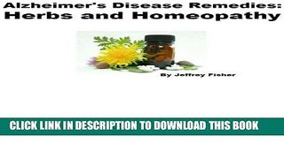 [PDF] Alzheimer s Disease Remedies: Herbs and Homeopathy Full Colection