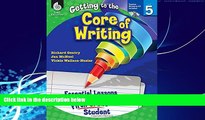 Big Deals  Getting to the Core of Writing: Essential Lessons for Every Fifth Grade Student  Best