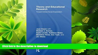 GET PDF  Theory and Educational Research: Toward Critical Social Explanation (Critical Youth