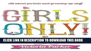 [PDF] Girls Only! All About Periods and Growing-Up Stuff Full Online