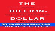 [PDF] The Billion Dollar Molecule: One Company s Quest for the Perfect Drug Popular Collection