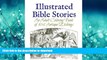 DOWNLOAD Illustrated Bible Stories: An Adult Coloring Book of 106 Antique Etchings READ NOW PDF