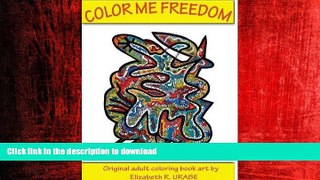 FAVORIT BOOK Color Me Freedom Adult Coloring Book READ NOW PDF ONLINE